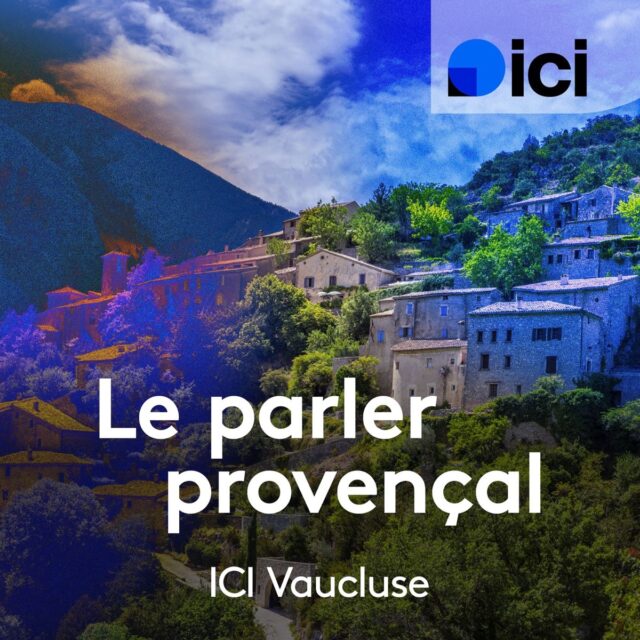 Le parler provençal, ICI Provence